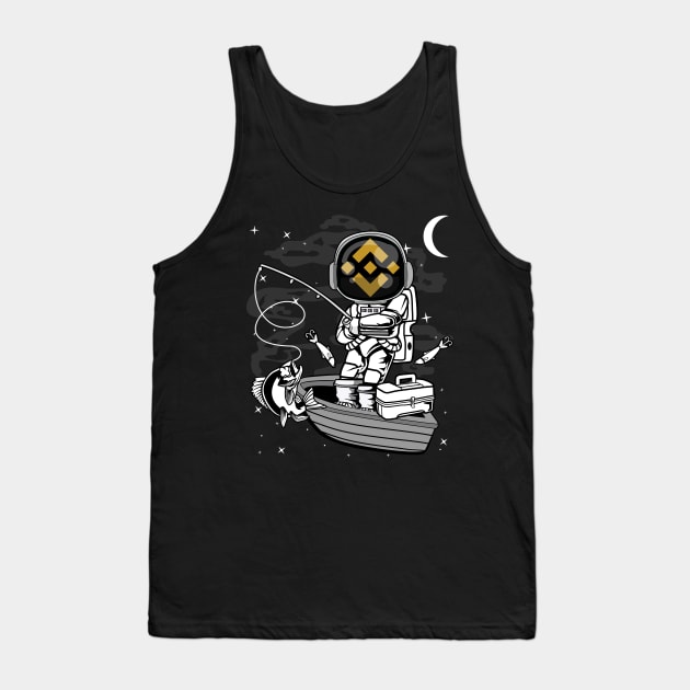 Astronaut Fishing Binance BNB Coin To The Moon Crypto Token Cryptocurrency Blockchain Wallet Birthday Gift For Men Women Kids Tank Top by Thingking About